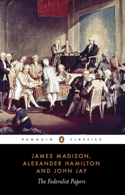 Alexander Hamilton - Federalist Papers - Paperback