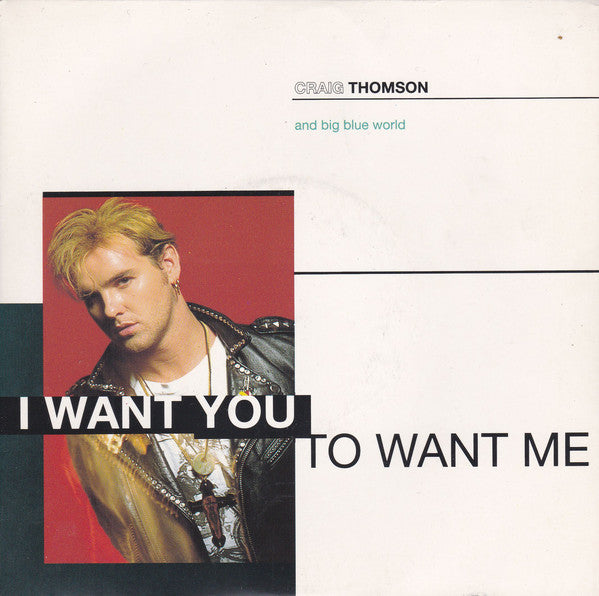 Craig Thomson - I Want You To Want Me - Used Vinyl Record 7"
