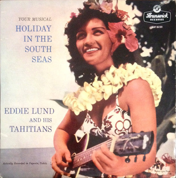 Eddie Lund And His T - Your Musical Holiday In The South Seas - Used