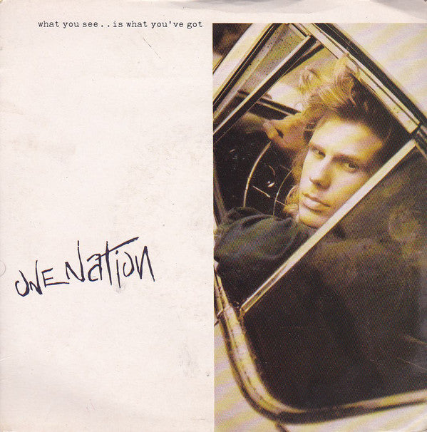 One Nation - What You See...Is What You've Got - Used Vinyl Record 7"