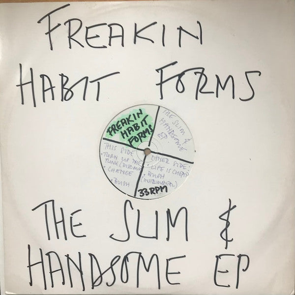 Freakin Habit Forms - Turn Up The Funk / Bush / Life Is Cheap - Used