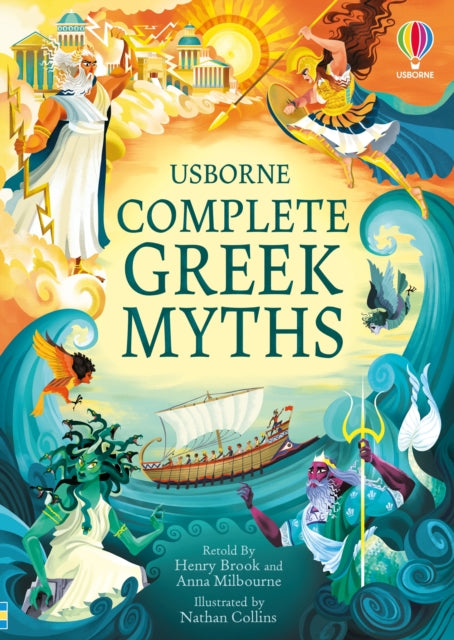 Anna Milbourne - Complete Greek Myths : An Illustrated Book of Greek M
