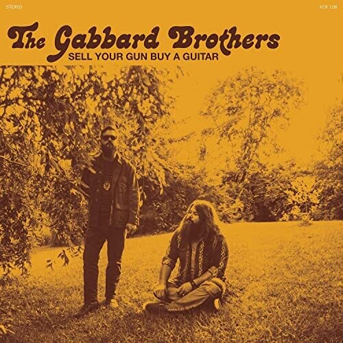 GABBARD BROTHERS - SELL YOUR GUN BUY A GUITAR - Vinyl Record vl