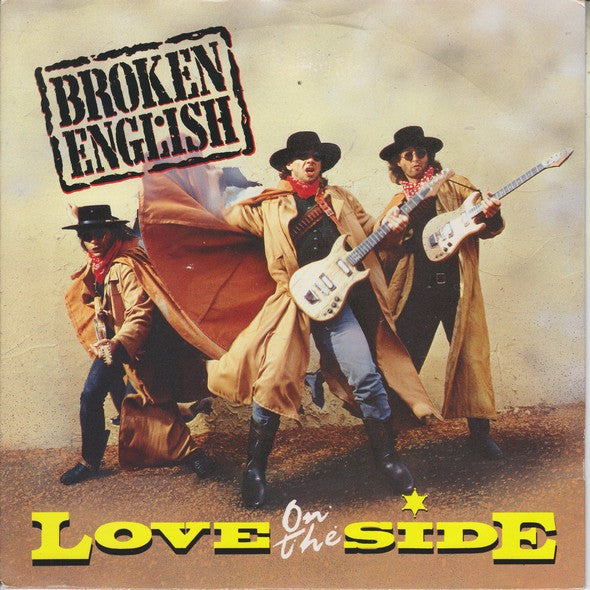 Broken English - Love On The Side - Vinyl Record 7"