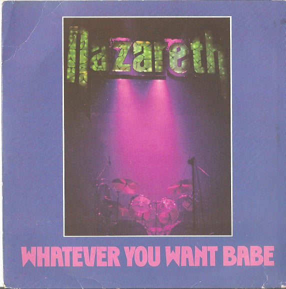 Nazareth - Whatever You Want Babe - Used Vinyl Record 7"