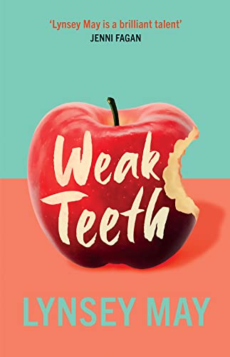 Lynsey May - Weak Teeth - Hardback