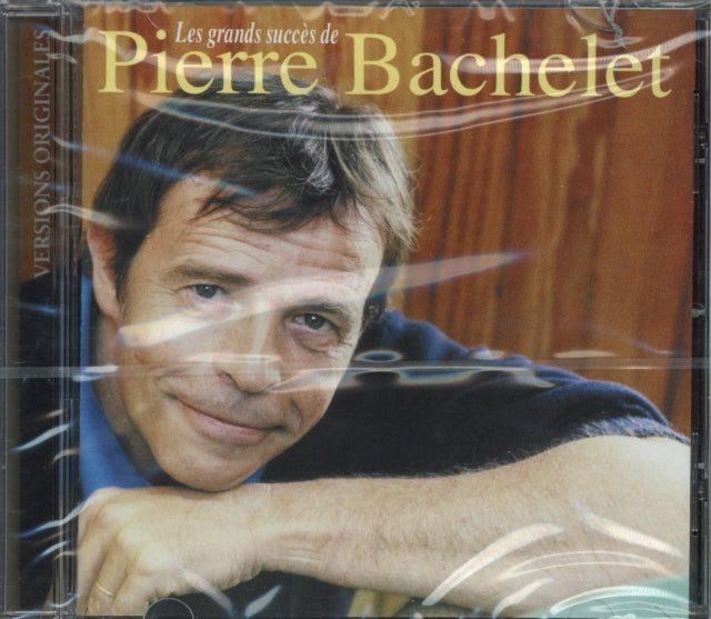 PIERRE BACHELET - LES PLUS GRANDS SUCCES DE - CD