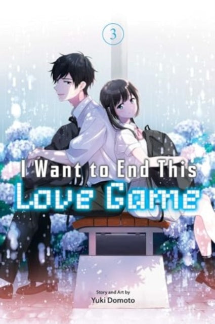 Yuki Domoto - I Want to End This Love Game, Vol. 3 : 3 - New Paperback