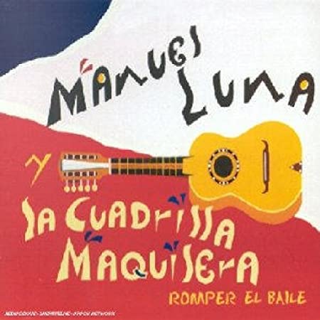 Manuel Luna y La Cua - Romper el baile - CD