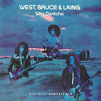West Bruce and Laing - Why Dontcha - CD