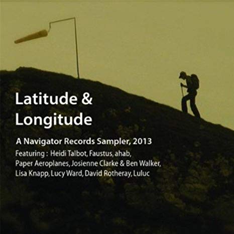 Various - Latitude & Longitude; A Navigator Records Sampler, 2013 - CD