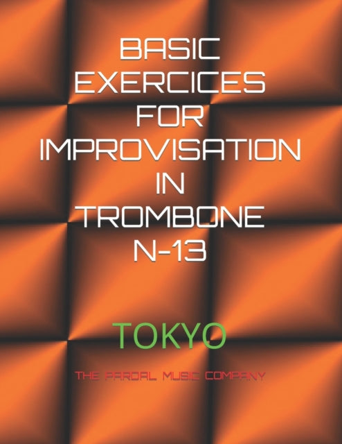 MERZA - BASIC EXERCICES FOR IMPROVISATION IN TROMBONE N-13