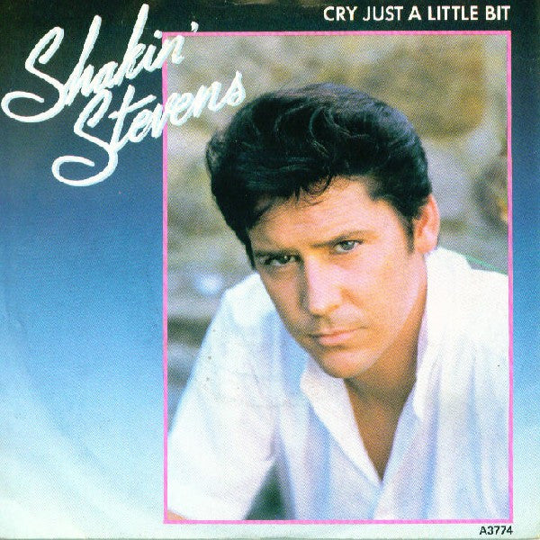 Shakin' Stevens - Cry Just A Little Bit - Used Vinyl Record 7"