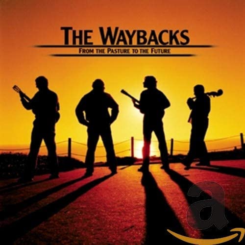 Waybacks - From The Pasture To The Future - CD