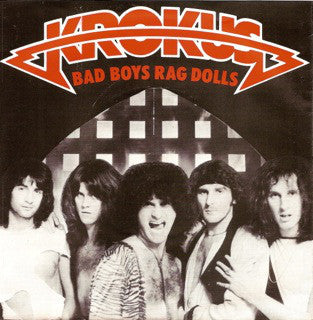 Krokus - Bad Boys Rag Dolls - Used Vinyl Record 7"