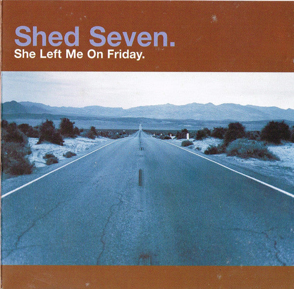 Shed Seven - She Left Me On Friday - CD
