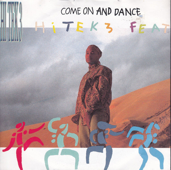 Hi Tek 3 - Come On And Dance - Used Vinyl Record 7"
