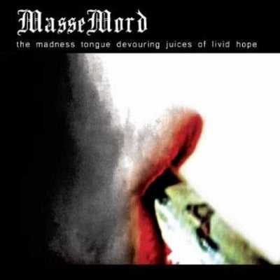 MasseMord - Madness Tongue Devouring Juices Of Livid Hope - Used Vin