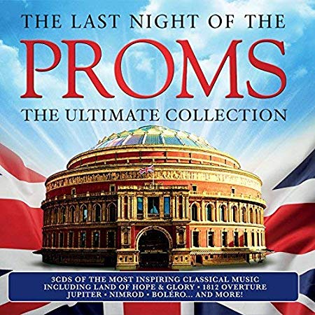 Various Composers - Last Night of the Proms: The Ultimate Collection -