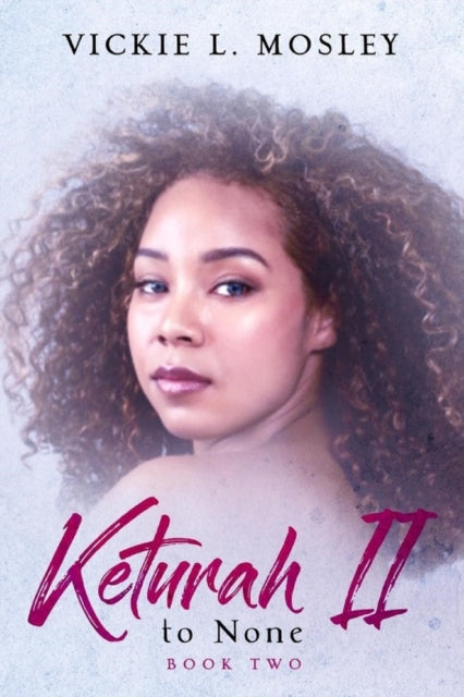 Mosley - Keturah II to None Book Two - New paperback or softback