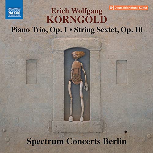 SPECTRUM CONCERTS BE - KORNGOLD:PIANO TRIO/SEXTET - CD