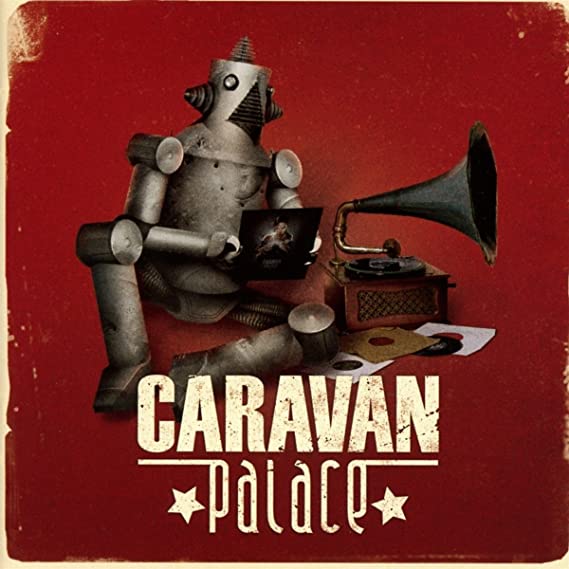 Caravan Palace - CD