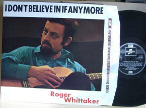 Roger Whittaker - I Don't Believe In If Anymore - Used Vinyl Record