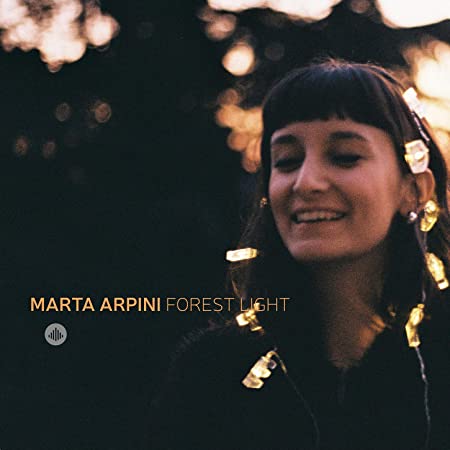 MARTA ARPINI FOREST - FOREST LIGHT - CD