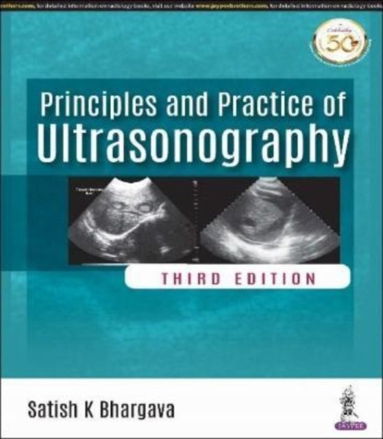 Bhargava - Principles and Practice of Ultrasonography - New hardback o