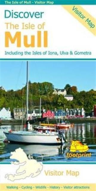 Discover the Isle of Mull : Including the Isles of Iona, Ulva & Gometr