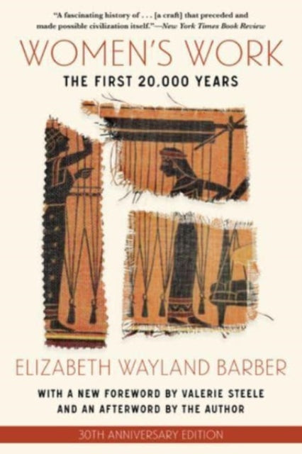 Elizabeth Wayland Ba - Women's Work : The First 20,000 Years - New