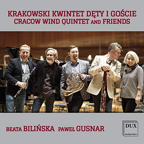 Krzesimir Debski - Beata Bilinska/Pawel Gusnar: Cracow Wind Quintet and