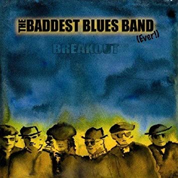BADDEST BLUES BAND - BREAKOUT - CD