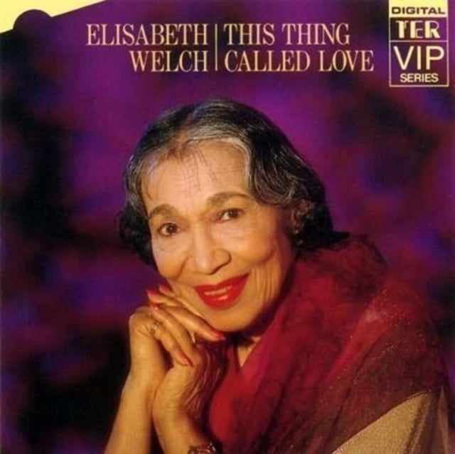 WELCH ELIZABETH - ELISABETH WELCH THIS THING CAL - CD