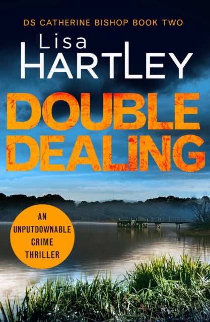 Lisa Hartley - Double Dealing An unputdownable crime thriller 2 -