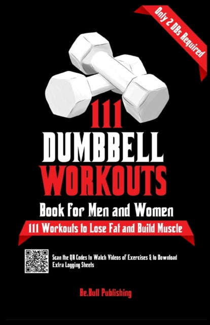 Publishing - 111 Dumbbell Workouts Book for Men nd Women With only 2