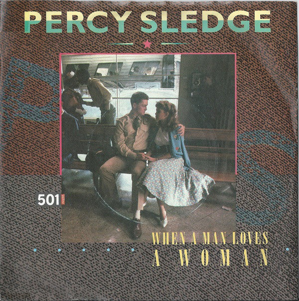 Percy Sledge - When A Man Loves A Woman - Used Vinyl Record 7"