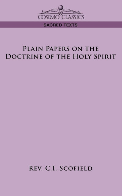 Scofield - Plain Papers on the Doctrine of the Holy Spirit - New paper
