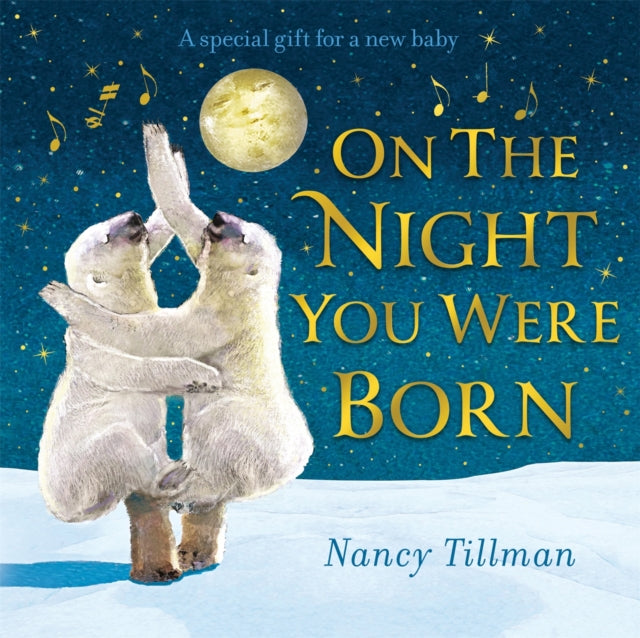 Nancy Tillman - On the Night You Were Born - Board book