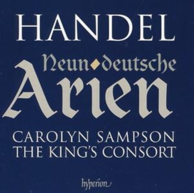 George Frideric Hand - Neun Deutsche Arien (Sampson the Kings Consort)