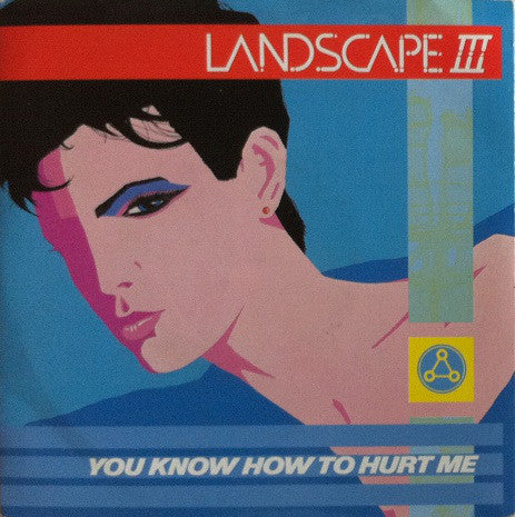 Landscape III - You Know How To Hurt Me - Used Vinyl Record 7"