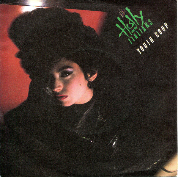Holly And The Italia - Youth Coup - Used Vinyl Record 7"