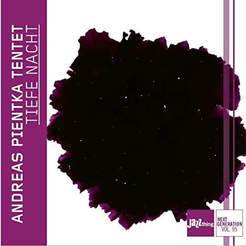 ANDREAS PIENTKA TENT - TIEFA NACHT - CD