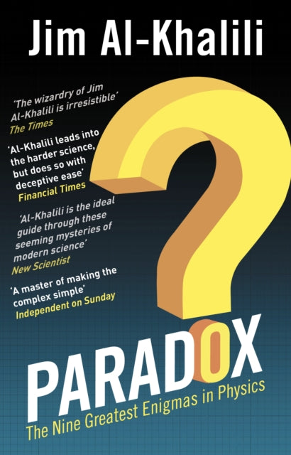 Jim Al-Khalili - Paradox : The Nine Greatest Enigmas in Physics - Pape