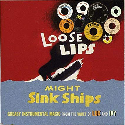 Various - Loose Lips Might Sink Ships - Greasy Instrumental Magic From T