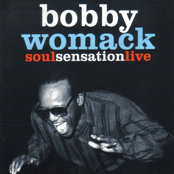 BOBBY WOMACK - SOUL SENSATION LIVE - New DVD