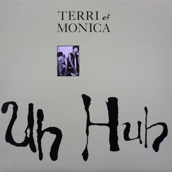 Terri & Monica - Uh Huh - Used Vinyl Record 12"