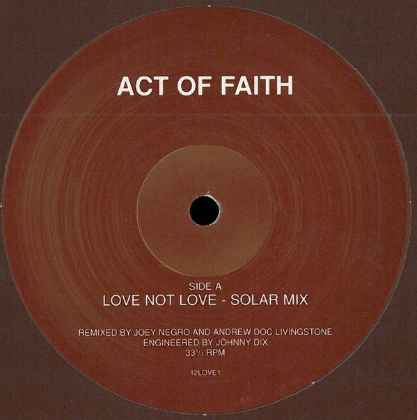 Act Of Faith - Love Not Love - Solar Mix - Used Vinyl Record