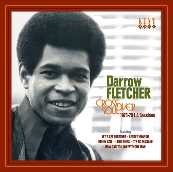 DARROW FLETCHER - CROSSOVER SOUL ~ 1975-79 LA SESSIONS - CD