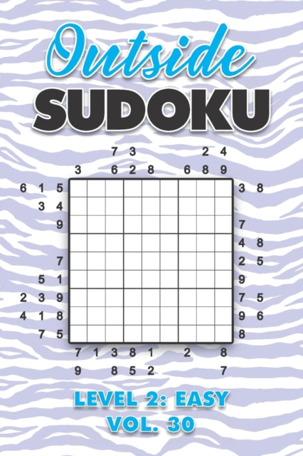 Numerik - Outside Sudoku Level 2: Easy Vol. 30: Play Outside Sudoku 9x
